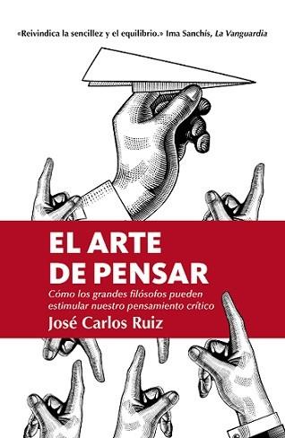 ARTE DE PENSAR, EL  | 9788418205309 | RUIZ, JOSE CARLOS | Llibreria L'Illa - Llibreria Online de Mollet - Comprar llibres online