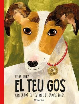 TEU GOS, EL | 9788413563329 | BULAY, ELENA | Llibreria L'Illa - Llibreria Online de Mollet - Comprar llibres online