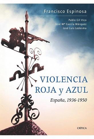 VIOLENCIA ROJA Y AZUL | 9788498921168 | ESPINOSA, FRANCISCO | Llibreria L'Illa - Llibreria Online de Mollet - Comprar llibres online