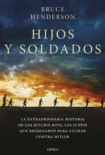 HIJOS Y SOLDADOS | 9788491992936 | HENDERSON, BRUCE | Llibreria L'Illa - Llibreria Online de Mollet - Comprar llibres online