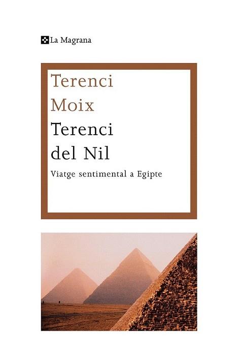 TERENCI DEL NIL | 9788482645582 | MOIX, TERENCI | Llibreria L'Illa - Llibreria Online de Mollet - Comprar llibres online