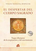 DESPERTAR DEL CUERPO SAGRADO, EL | 9788484453611 | WANGYAL RINPOCHE, TENZIN