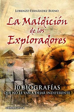 MALDICIÓN DE LOS EXPLORADORES, LA | 9788448068974 | FERNANDEZ BUENO, LORENZO