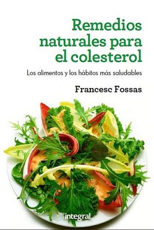 REMEDIOS NATURALES PARA EL COLESTEROL | 9788415541004 | FOSSAS, FRANCESC | Llibreria L'Illa - Llibreria Online de Mollet - Comprar llibres online