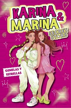 GEMELAS Y ESTRELLAS (KARINA & MARINA SECRET STARS 1) | 9788418318979 | KARINA & MARINA, | Llibreria L'Illa - Llibreria Online de Mollet - Comprar llibres online