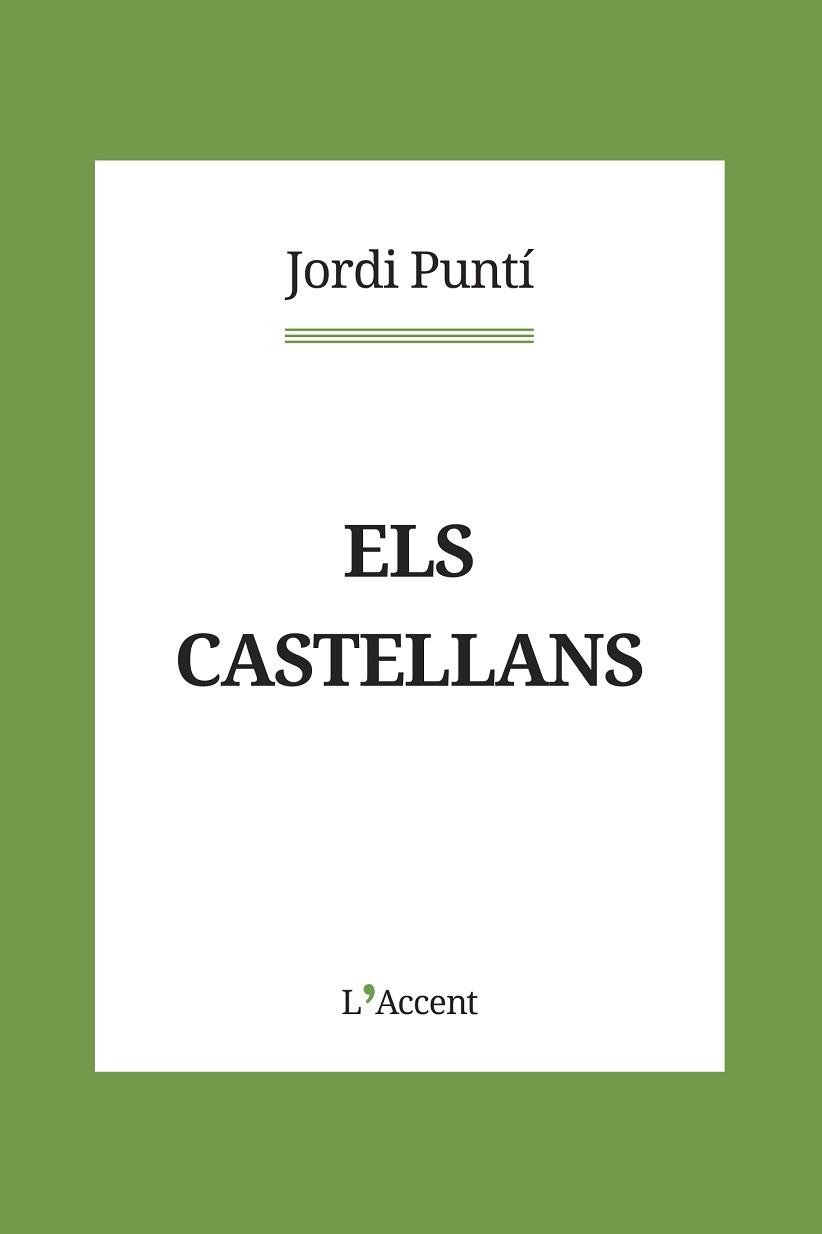 CASTELLANS, ELS | 9788418680083 | PUNTÍ, JORDI | Llibreria L'Illa - Llibreria Online de Mollet - Comprar llibres online