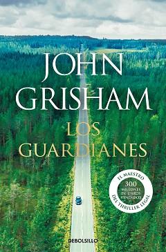 GUARDIANES, LOS | 9788466355971 | GRISHAM, JOHN | Llibreria L'Illa - Llibreria Online de Mollet - Comprar llibres online