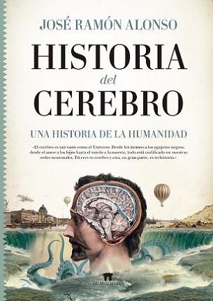 HISTORIA DEL CEREBRO | 9788494778681 | ALONSO PEÑA, JOSE RAMON | Llibreria L'Illa - Llibreria Online de Mollet - Comprar llibres online
