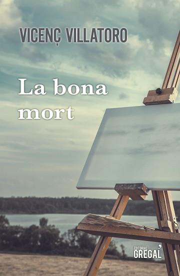 BONA MORT, LA | 9788417660260 | VILLATORO, VICENÇ | Llibreria L'Illa - Llibreria Online de Mollet - Comprar llibres online