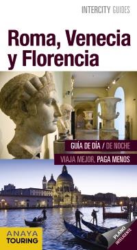 ROMA VENECIA Y FLORENCIA | 9788499359281 | PRIOR VENEGAS, MARÍA/MORÁN GARCÍA, ISABEL/GARCÍA YELO, MARÍA | Llibreria L'Illa - Llibreria Online de Mollet - Comprar llibres online