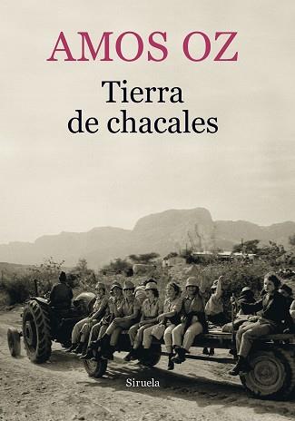 TIERRA DE CHACALES | 978-8417151218 | OZ, AMOS | Llibreria L'Illa - Llibreria Online de Mollet - Comprar llibres online