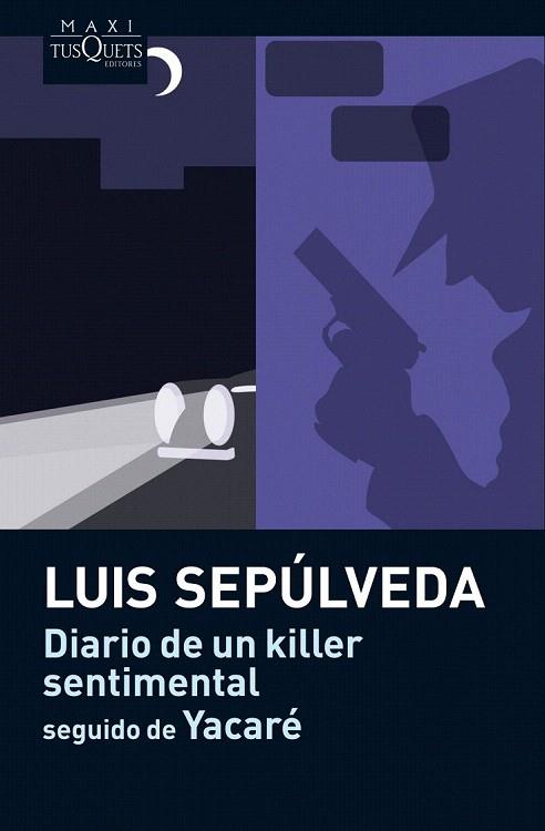 DIARIO DE UN KILLER SENTIMENTAL | 9788483835883 | SEPÚLVEDA, LUIS | Llibreria L'Illa - Llibreria Online de Mollet - Comprar llibres online