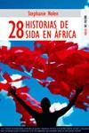 28 HISTORIAS DE SIDA EN AFRICA | 9788489624368 | NOLEN, STEPHANIE