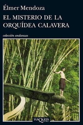 MISTERIO DE LA ORQUÍDEA CALAVERA, EL | 9788483839690 | MENDOZA, ELMER | Llibreria L'Illa - Llibreria Online de Mollet - Comprar llibres online