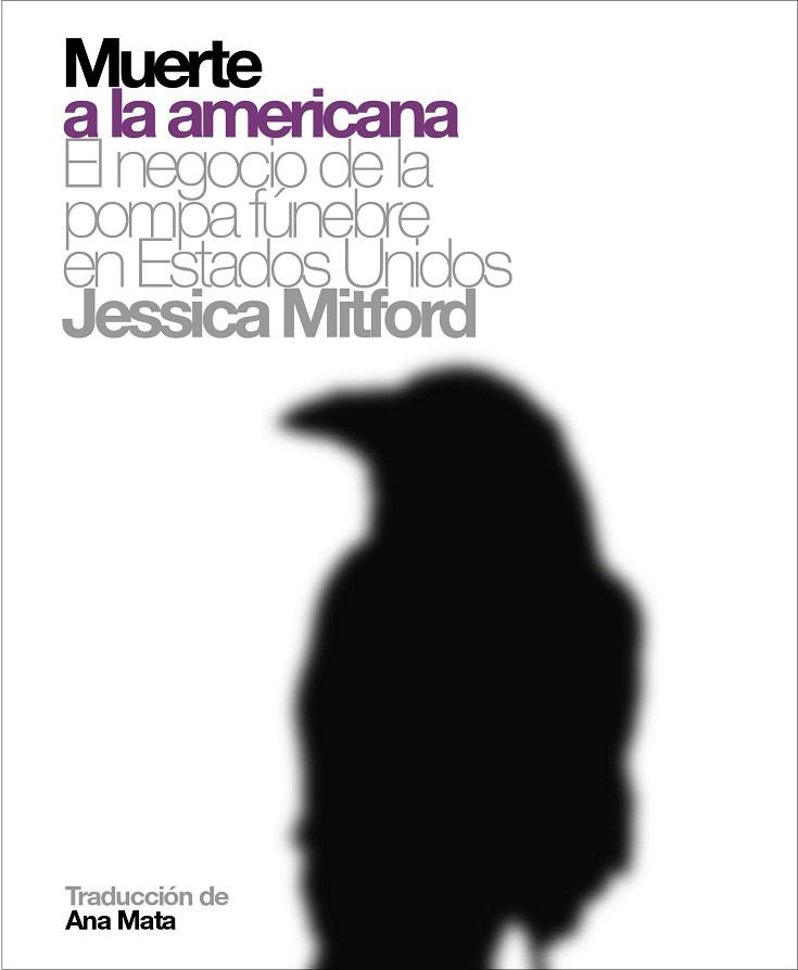 MUERTE A LA AMERICANA | 9788496879324 | MITFORD, JESSICA | Llibreria L'Illa - Llibreria Online de Mollet - Comprar llibres online