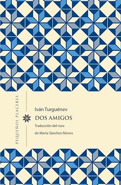 DOS AMIGOS | 9788494898754 | TURGUÉNEV, IVAN | Llibreria L'Illa - Llibreria Online de Mollet - Comprar llibres online