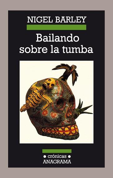 BAILANDO SOBRE LA TUMBA | 9788433925442 | BARLEY, NIGEL | Llibreria L'Illa - Llibreria Online de Mollet - Comprar llibres online