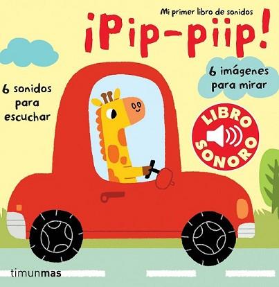 PIP PIIP (MI PRIMER LIBRO DE SONIDOS) | 9788408070863 | BILLET, MARION | Llibreria L'Illa - Llibreria Online de Mollet - Comprar llibres online