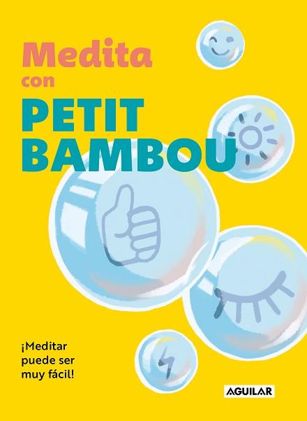 MEDITA CON PETIT BAMBOU | 9788403524286 | PETIT BAMBOU | Llibreria L'Illa - Llibreria Online de Mollet - Comprar llibres online