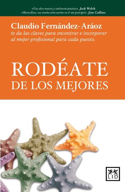 RODEATE DE LOS MEJORES | 9788483560778 | FERNANDEZ-ARAOZ, CLAUDIO | Llibreria L'Illa - Llibreria Online de Mollet - Comprar llibres online