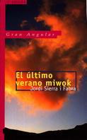ULTIMO VERANO EN MIWOK | 9788434822566 | Llibreria L'Illa - Llibreria Online de Mollet - Comprar llibres online