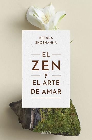 ZEN Y EL ARTE DE AMAR, EL | 9788408263821 | SHOSHANNA, BRENDA | Llibreria L'Illa - Llibreria Online de Mollet - Comprar llibres online