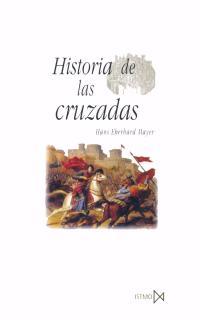 HISTORIA DE LA CRUZADAS | 9788470903625 | EBERHARD MAYER, HANS | Llibreria L'Illa - Llibreria Online de Mollet - Comprar llibres online