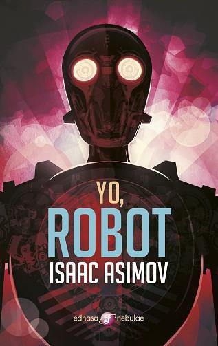 YO, ROBOT | 9788435021340 | ASIMOV, ISAAC | Llibreria L'Illa - Llibreria Online de Mollet - Comprar llibres online