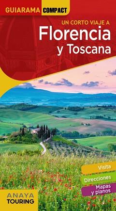 FLORENCIA Y TOSCANA | 9788491582588 | ANAYA TOURING/MERINO BOBILLO, IGNACIO | Llibreria L'Illa - Llibreria Online de Mollet - Comprar llibres online