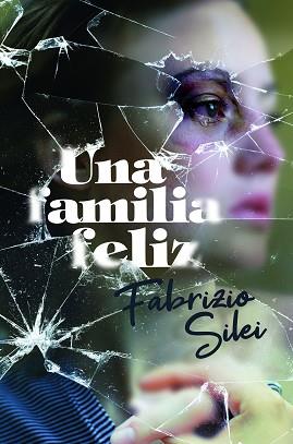 FAMILIA FELIZ, UNA | 9788413183848 | SILEI, FABRIZIO | Llibreria L'Illa - Llibreria Online de Mollet - Comprar llibres online