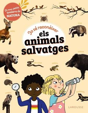 JO SÉ RECONÈIXER ELS ANIMALS SALVATGES | 9788419739735 | LEBRUN, SANDRA | Llibreria L'Illa - Llibreria Online de Mollet - Comprar llibres online