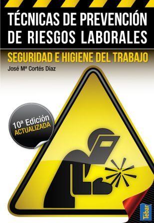 TECNICAS DE PREVENCION DE RIESGOS LABORALES | 9788473604796 | CORTES DIAZ, JOSE MARIA