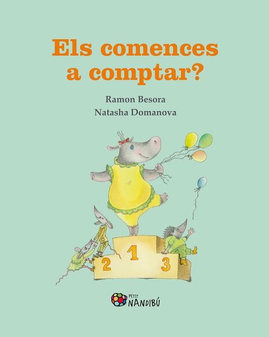 ELS COMENCES A COMPTAR? | 9788413033365 | BESORA OLIVA, RAMON/DOMANOVA, NATASHA | Llibreria L'Illa - Llibreria Online de Mollet - Comprar llibres online