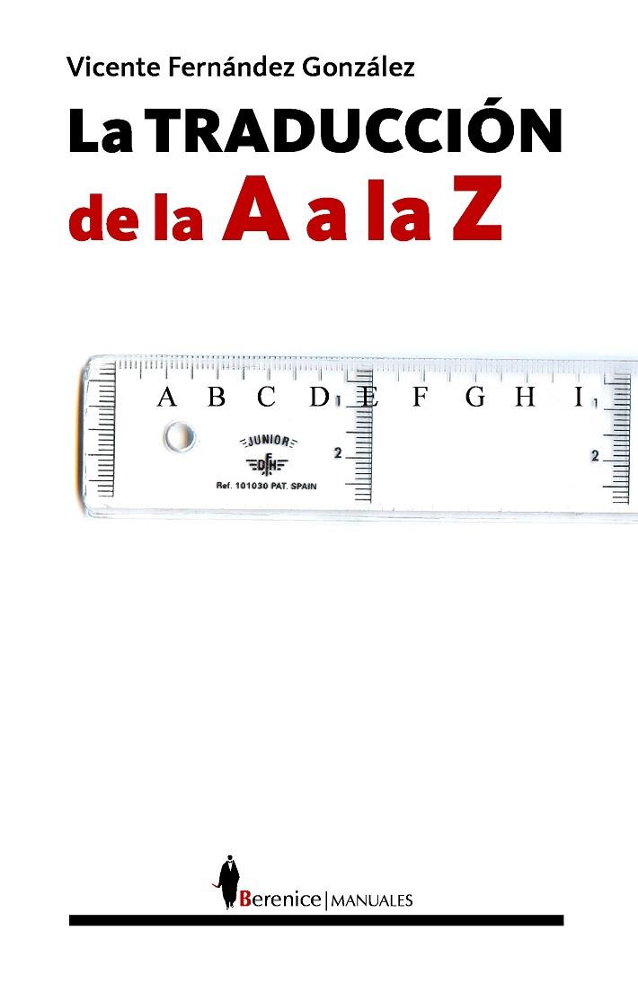 TRADUCCION DE LA A A LA Z, LA | 9788496756557 | FERNANDEZ GONZALEZ, VICENTE16.5 | Llibreria L'Illa - Llibreria Online de Mollet - Comprar llibres online