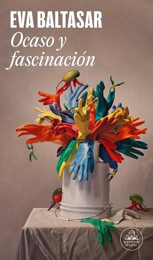 OCASO Y FASCINACIÓN | 9788439743941 | BALTASAR, EVA | Llibreria L'Illa - Llibreria Online de Mollet - Comprar llibres online
