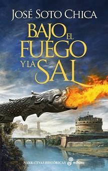 BAJO EL FUEGO Y LA SAL | 9788435063876 | SOTO CHICA, JOSÉ | Llibreria L'Illa - Llibreria Online de Mollet - Comprar llibres online