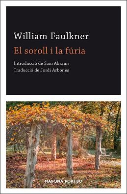 SOROLL I LA FÚRIA, EL | 9788417978891 | FAULKNER, WILLIAM | Llibreria L'Illa - Llibreria Online de Mollet - Comprar llibres online
