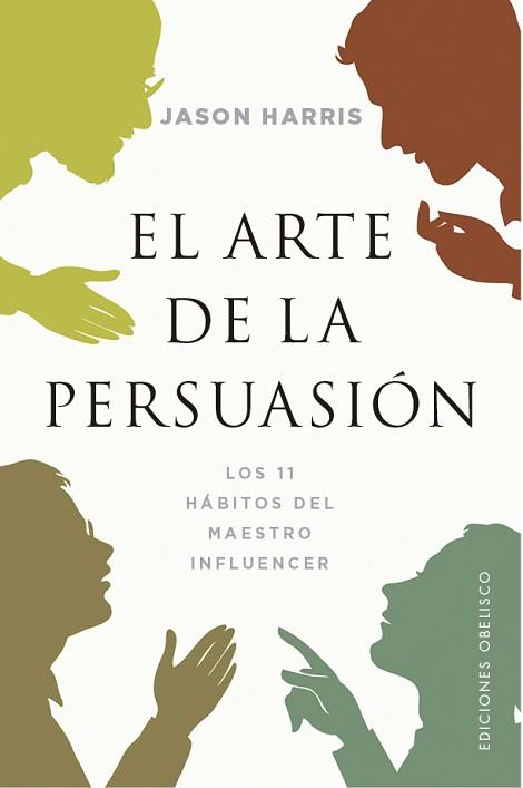 ARTE DE LA PERSUASIÓN, EL | 9788491116820 | HARRIS, JASON