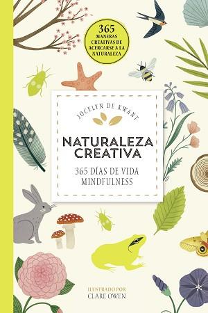 NATURALEZA CREATIVA | 9788448026509 | KWANT, JOCELYN DE | Llibreria L'Illa - Llibreria Online de Mollet - Comprar llibres online
