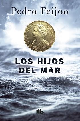 HIJOS DEL MAR, LOS | 9788490703915 | FEIJOO, PEDRO | Llibreria L'Illa - Llibreria Online de Mollet - Comprar llibres online