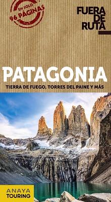 PATAGONIA | 9788491582533 | ANAYA TOURING/PAGELLA ROVEA, GABRIELA | Llibreria L'Illa - Llibreria Online de Mollet - Comprar llibres online