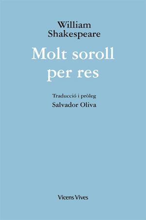 MOLT SOROLL PER RES (ED. RUSTICA) | 9788468203225 | SHAKESPEARE, WILLIAM | Llibreria L'Illa - Llibreria Online de Mollet - Comprar llibres online