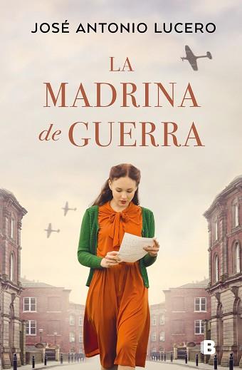 MADRINA DE GUERRA, LA | 9788466672061 | LUCERO, JOSÉ ANTONIO | Llibreria L'Illa - Llibreria Online de Mollet - Comprar llibres online