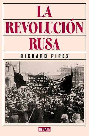 REVOLUCIÓN RUSA, LA | 9788499926537 | PIPES, RICHARD | Llibreria L'Illa - Llibreria Online de Mollet - Comprar llibres online