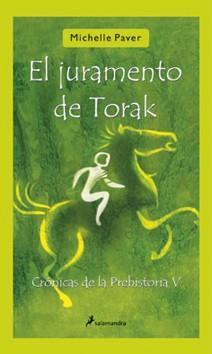 JURAMENTO DE TORAK, EL | 9788498382105 | PAVER, MICHELLE | Llibreria L'Illa - Llibreria Online de Mollet - Comprar llibres online