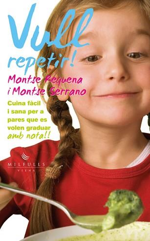 VULL REPETIR! | 9788483307113 | REQUENA FERRANDO, MONTSE/SERRANO FUENTES, MONTSE | Llibreria L'Illa - Llibreria Online de Mollet - Comprar llibres online