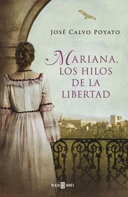 MARIANA LOS HILOS DE LA LIBERTAD | 9788401342028 | CALVO POYATO, JOSE | Llibreria L'Illa - Llibreria Online de Mollet - Comprar llibres online