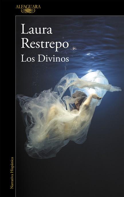 DIVINOS, LOS | 9788420432687 | RESTREPO, LAURA | Llibreria L'Illa - Llibreria Online de Mollet - Comprar llibres online