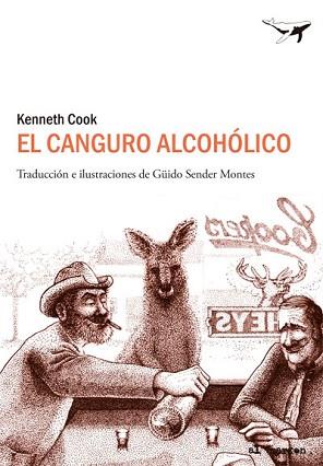 CANGURO ALCOHÓLICO, EL | 9788494062742 | COOK, KENNETH | Llibreria L'Illa - Llibreria Online de Mollet - Comprar llibres online
