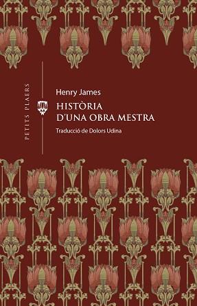 HISTÒRIA D'UNA OBRA MESTRA | 9788419474414 | JAMES, HENRY | Llibreria L'Illa - Llibreria Online de Mollet - Comprar llibres online